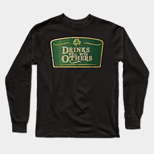 Drinks Well With Others - St Patrick'S Day Beer Label Long Sleeve T-Shirt